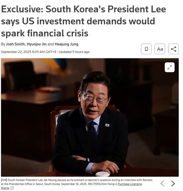 이재명 대통령은 9월 19일 Josh Smith, Hyunjoo Jin and Heejung Jung 서울특파원과의 인터뷰에서 “만약 통화 스와프 없이 미국이 요구하는 방식대로 3,500억 달러를 현금으로 인출해 투자한다면, 한국은 1997년 외환위기와 같은 상황에 직면할 수 있다”고 말했다.[사진=로이터 캡처]